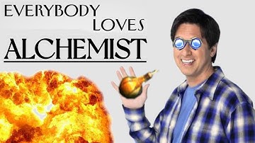 Alchemist is the BEST class that nobody plays