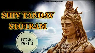 रावण रचित शिव तांडव स्तोत्रम् | Shiv Tandav Stotram |Tutorial | Part-3