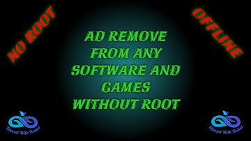Remove ADS From Any Android Software OR Games Without Root || Full Bangla Tutorial