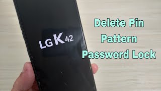 Hard Reset Lg K42 lmx120emw Remove Pin Pattern Password Lock