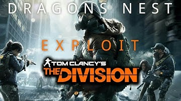 Dragons Nest Exploit [HEROIC] | The Division
