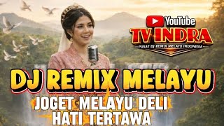 joget Melayu Deli  Hati Tertawa  Versi Dj Remix Melayu  Cover Aprillia Dapajos