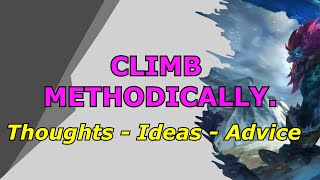A methodical approach to climbing in League of legends