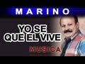 Marino  yo se que el vive musica