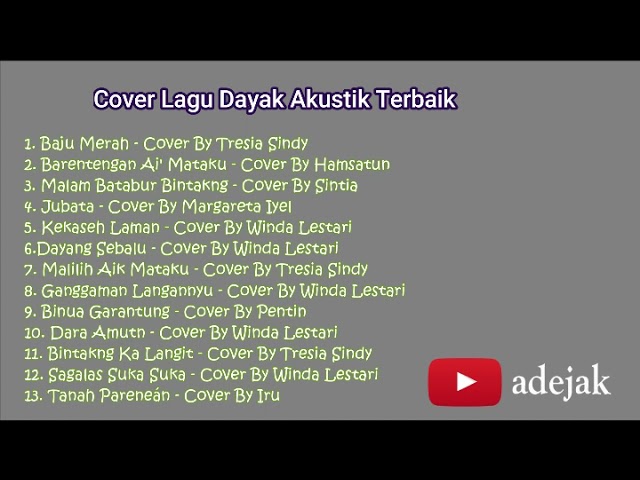 KUMPULAN COVER LAGU DAYAK AKUSTIK TERBAIK - adejak class=