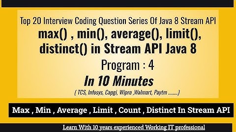 Max , Min , Average , Limit , Count , Distinct In Stream API | Java 8