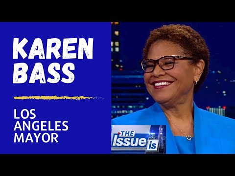 Los Angeles Mayor Karen Bass Discusses Homelessness, Federal Waivers, and City Challenges