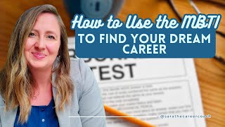 How to Use the MBTI To Find Your Dream Career