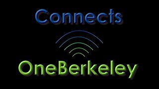 OneBerkeley Connects Progress Report - August 2017