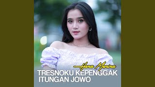 Tresnoku Kepenggak Itungan Jowo