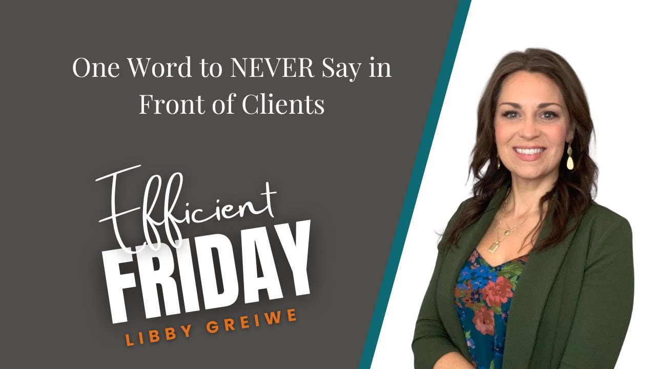One Word to NEVER Say in Front of Clients
