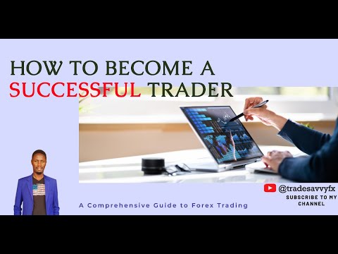 How To Become a Successful Forex Trader | Forex Trading Academy | Trade ...