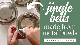 DIY Jumbo Jingle Bells made from Metal Bowls