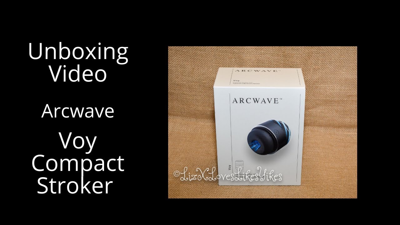 Unboxing Video 'Voy' by Arcwave