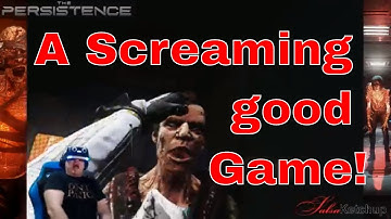 The Persistence PSVR First Play - Screaming Good Time!