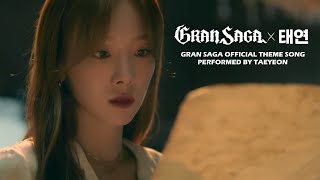 Gran Saga X Taeyeon - \\