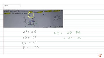 A circle is inscribed in a quadrilateral ABCD where `/_B=90^@`If AD=24 cm AB=30 cm and DS= 8cm...
