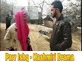 Parr ishq  kashmiri drama