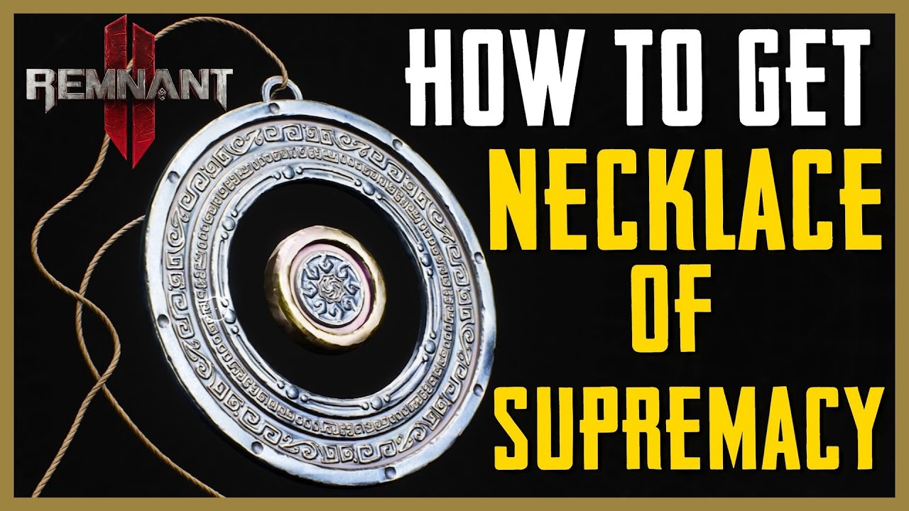 Remnant 2 - How to get Necklace of Supremacy and Laemir Censer |  Forgotten Field, Yaesha.