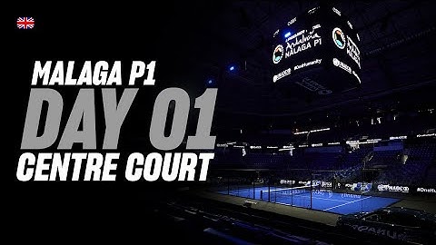 Malaga Premier Padel P1: Central Court (🇬🇧)