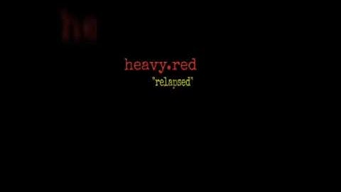 Caustic 3 song "relapsed" ,by heavy.red