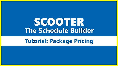 SCOOTER The Schedule Builder -- Package Pricing Tutorial