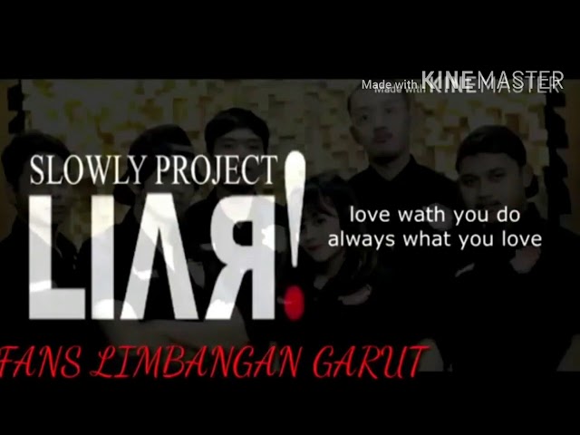 LIAR SLOWLY PROJECT FEAT GIVANI GUMILANG LIRIK class=