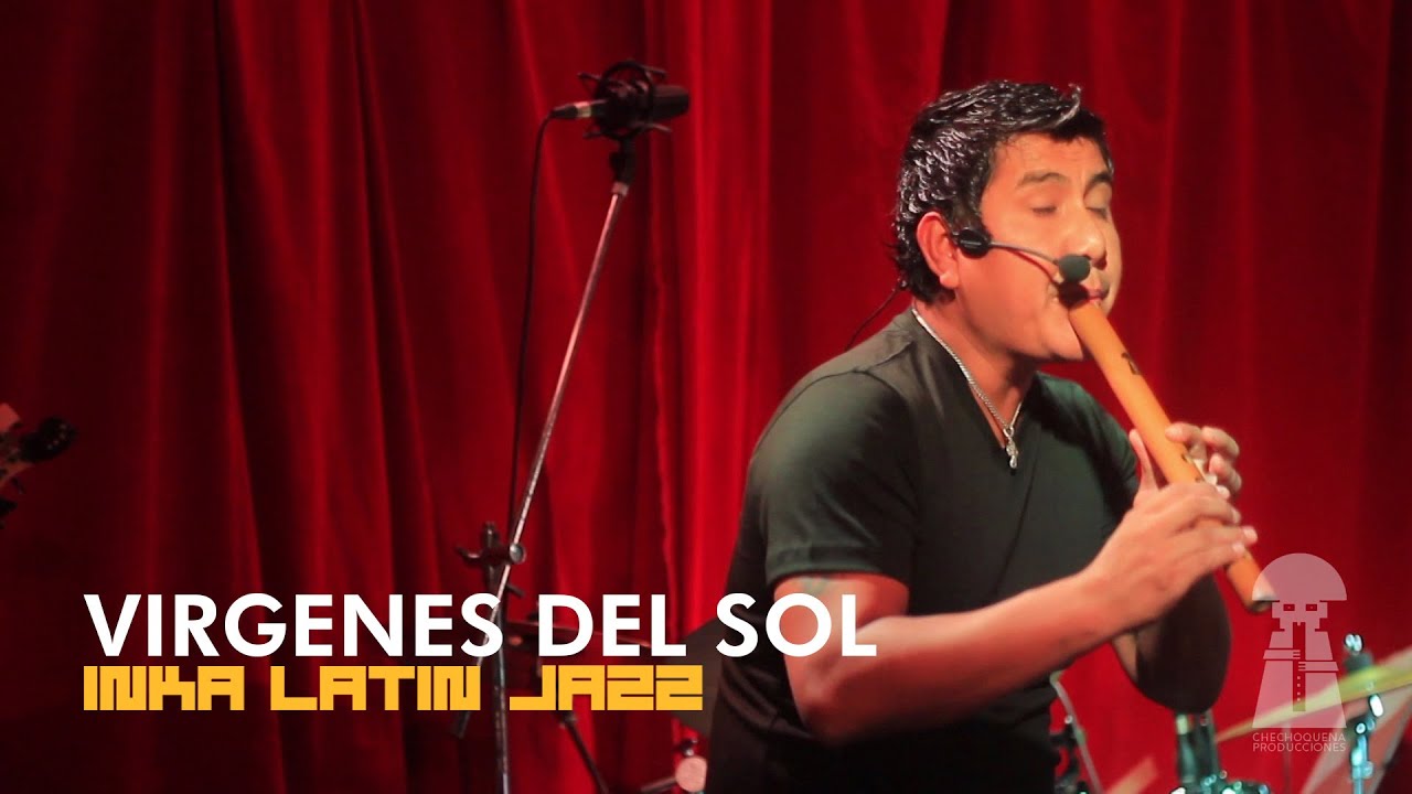 Sergio CHECHO Cuadros - VIRGENES DEL SOL (Disco Inka Latin Jazz)