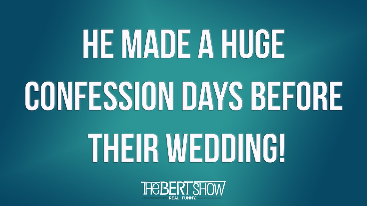 He Made A Huge Confession Days Before Their Wedding! YouTube