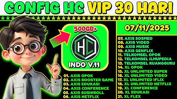 30 HARI 😱 CONFIG HC AXIS | XL | TELKOMSEL INDOSAT HTTP CUSTOM PREMIUM 06-11-2025