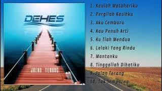 Dehes Band - FULL ALBUM JALAN TERANG l HD MUSIK