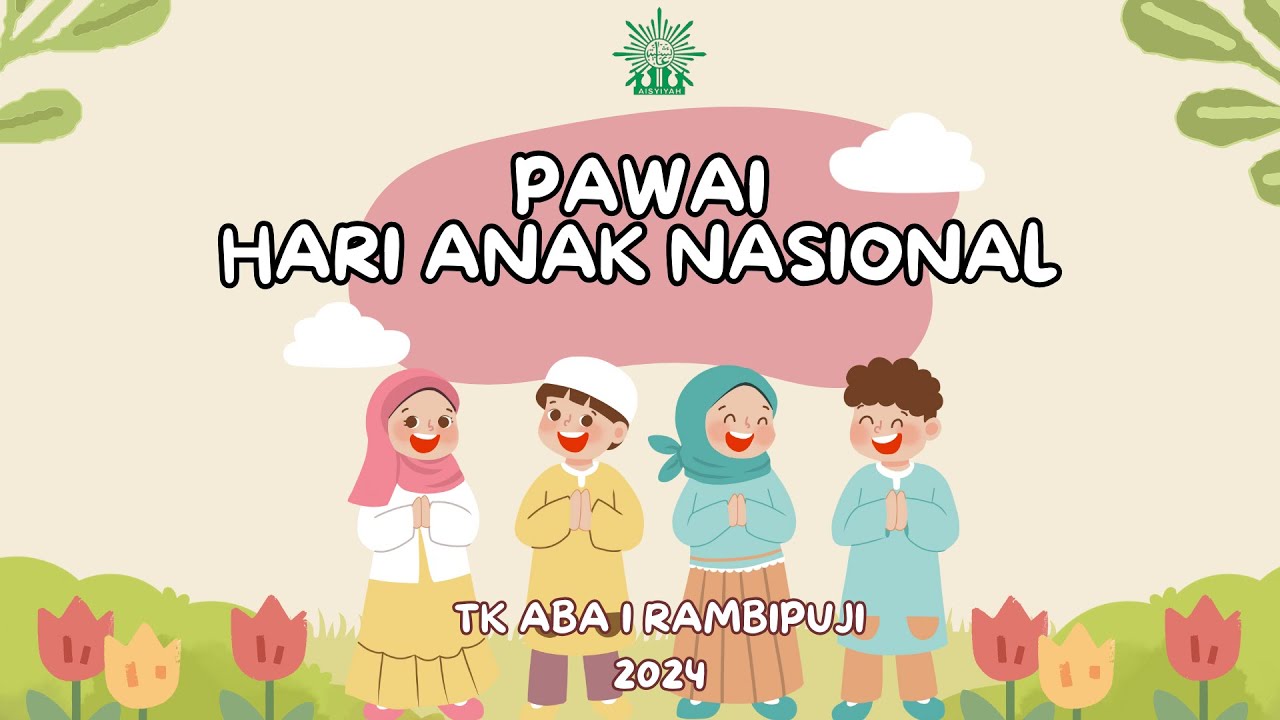 Memperingati Hari Anak Nasional 2024 | TK ABA I RAMBIPUJI
