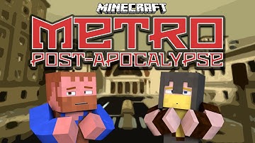 Minecraft ★ METRO POST-APOCALYPSE (3)