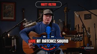 Live at Natchez Sound: Matt Felter - 'Make You Feel My Love' by Adele