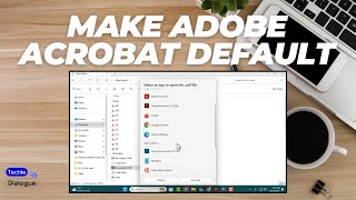 How to Make Adobe Acrobat Default