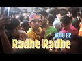 Radhe Radhe | Janmashtami 2023 | Vlog 22 | Arjun Mukherjee