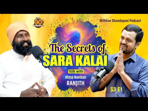 மூச்சை பிடித்தால் அனைத்தும் சாத்தியம் | Secrets of Sara Kalai | Nithilan Dhandapani Ft. Ranjith