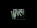 Kings County - "Wish" Trailer