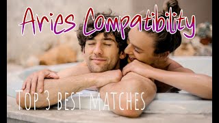 Aries Compatibility: 3 Zodiac Signs That Match Best
