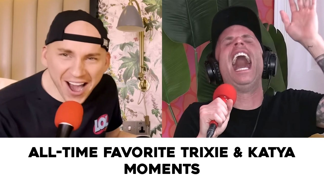 Trixie and Katya: My All-Time Favorite Moments part 3