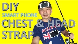 How to DIY Cheststrap & Headstrap to turn your Smartphone into Action Camera at almost NO COST!