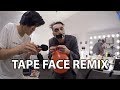 TAPE FACE REMIX