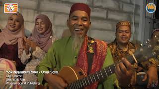 Lagu Raya Jawa Yok Nyambut Royo Oma Scorr