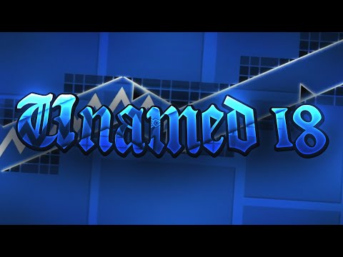 Unnamed 18 Layout Showcase || Impossible Level || With & Without hitboxes