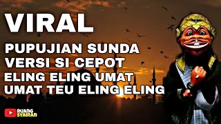 PUPUJIAN SAACAN MAGHRIB - ELING ELING UMAT - UMAT TEU ELING ELING #pupujiansunda #cepot