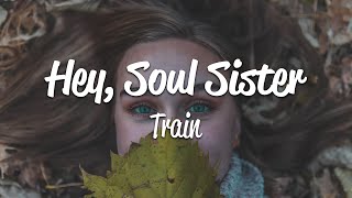 Train - Hey, Soul Sister (Lyrics)