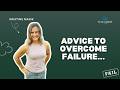 Advice to Overcome Failure