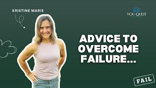 Advice to Overcome Failure