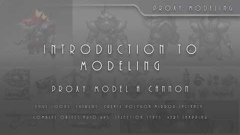 Intro To Game Asset Creation 006 Proxy Modeling The Cannon