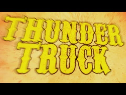 Monster Truck - Thundertruck (Official Lyric Video)